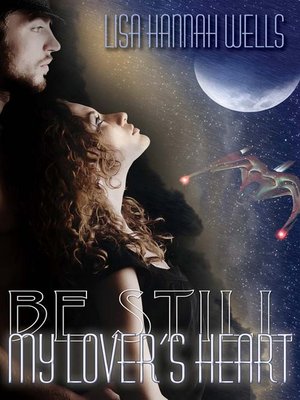 cover image of Be Still My Lover's Heart